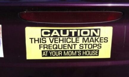 23 of the Funniest Bumper Stickers Ever!