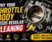 Why Your Throttle Body Needs Regular Cleaning