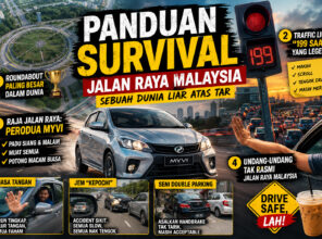 Panduan Survival Jalan Raya Malaysia (Sebuah Dunia Liar Atas Tar)
