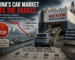 China’s Car Market Hits the Brakes; the Rest of the World Should Be Worried.