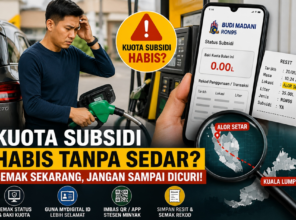KUOTA SUBSIDI TIBA-TIBA HABIS WALAUPUN TAK PERNAH GUNA? SEMAK SEKARANG!
