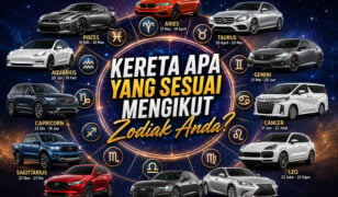 Kereta Apa Yang Sesuai Mengikut Zodiak Anda?