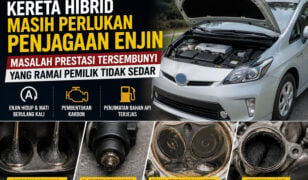 Kereta Hibrid Masih Perlukan Penjagaan Enjin: Masalah Prestasi Tersembunyi Yang Ramai Pemilik Tidak Sedar