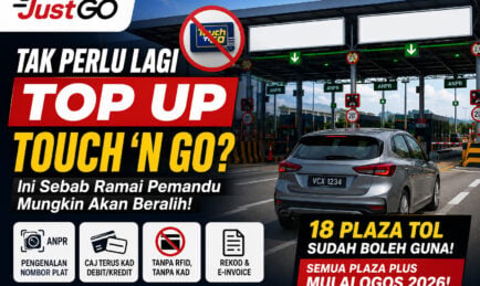 PLUS JustGO: Tak Perlu Lagi Top Up Touch ‘n Go? Ini Sebab Ramai Pemandu Mungkin Akan Beralih!