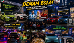 Geng Kereta Pun Demam Bola! Ini Cara Industri Automotif Malaysia ‘Gegar’ Final Piala Dunia 2026 🔥⚽