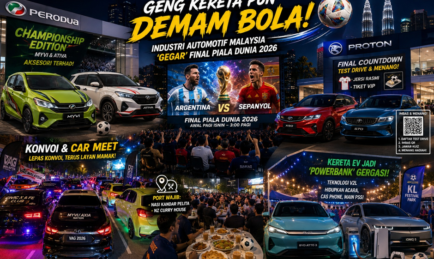 Geng Kereta Pun Demam Bola! Ini Cara Industri Automotif Malaysia ‘Gegar’ Final Piala Dunia 2026 🔥⚽