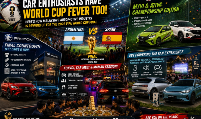 Car Enthusiasts Have World Cup Fever Too! Here’s How Malaysia’s Automotive Industry Is Revving Up for the 2026 FIFA World Cup Final ⚽🔥