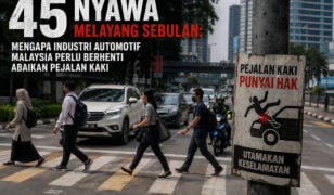 45 Nyawa Melayang Sebulan: Mengapa Industri Automotif Malaysia Perlu Berhenti Abaikan Pejalan Kaki