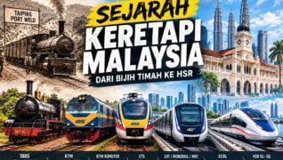Dari Landasan Bijih Timah ke HSR: Evolusi 140 Tahun Keretapi Malaysia