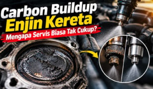 Enjin Kereta Anda Semakin Kotor. Dan Servis Biasa Mungkin Tidak Mencukupi