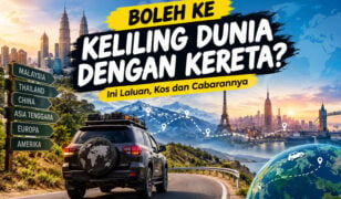 Boleh Ke Keliling Dunia Dengan Kereta? Ini Laluan & Cabarannya