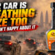 Your Car Is Breathing Haze Too And It Isn’t Happy About It